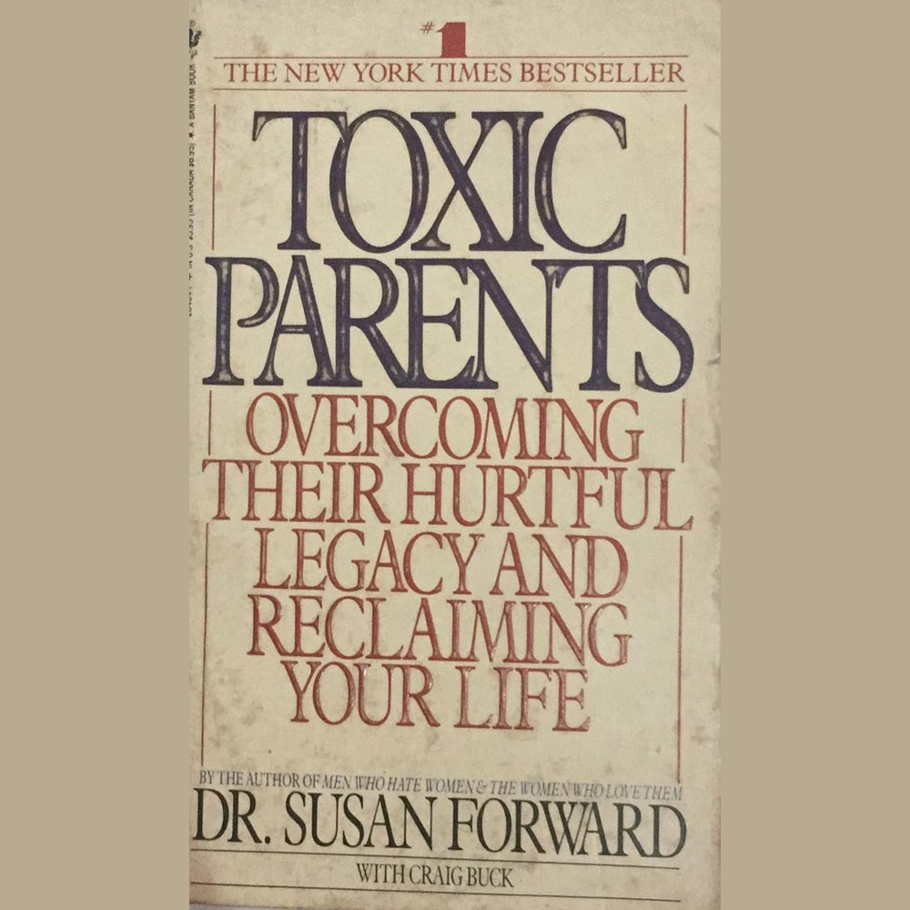 Toxic Parents By Dr Susan Forward  Inspire Bookspace Print Books inspire-bookspace.myshopify.com Half Price Books India