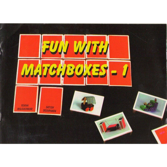 Fun with Match Boxes  by Satish Deshpande