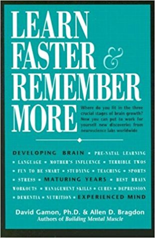 Learn Faster &amp; Remember More by David Gamon Ph.D. and Allen D. Bragdon  Half Price Books India Books inspire-bookspace.myshopify.com Half Price Books India