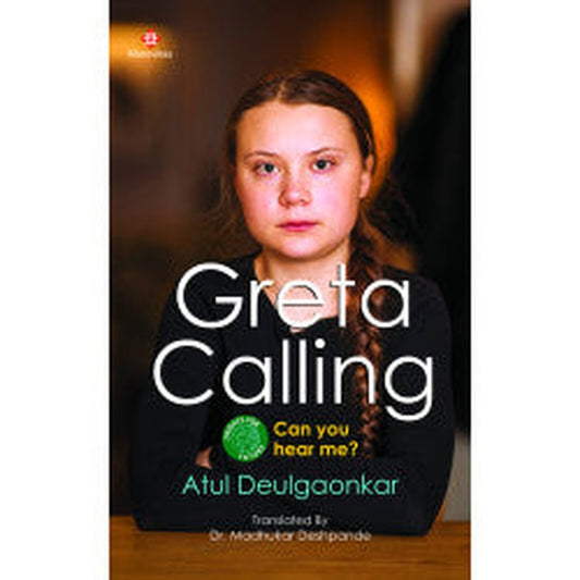 Greta Calling-Can you hear me? by Atul Deulgaonkar