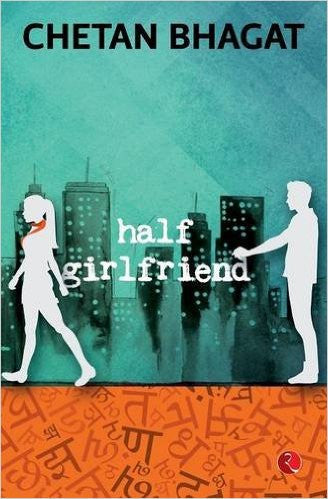 Half Girlfriend by Chetan Bhagat  Half Price Books India Books inspire-bookspace.myshopify.com Half Price Books India