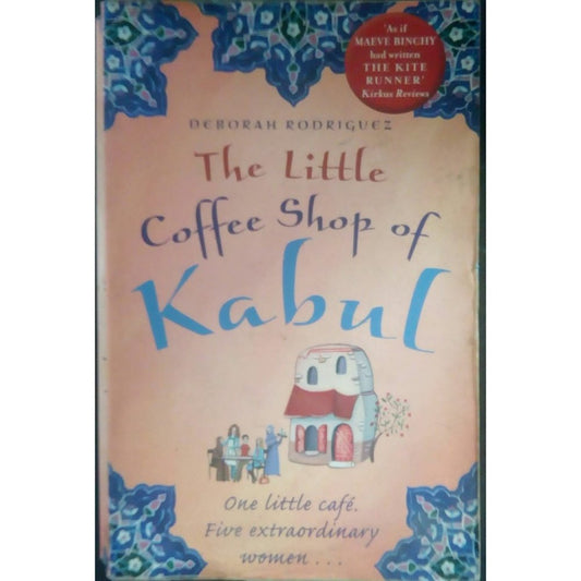 The Little Coffee Shop Of Kabul by Deborah Rodriguez  Half Price Books India Books inspire-bookspace.myshopify.com Half Price Books India
