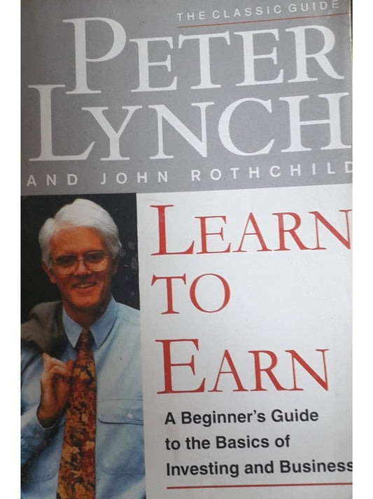 Learn To Earn by Peter Lynch  Half Price Books India Books inspire-bookspace.myshopify.com Half Price Books India