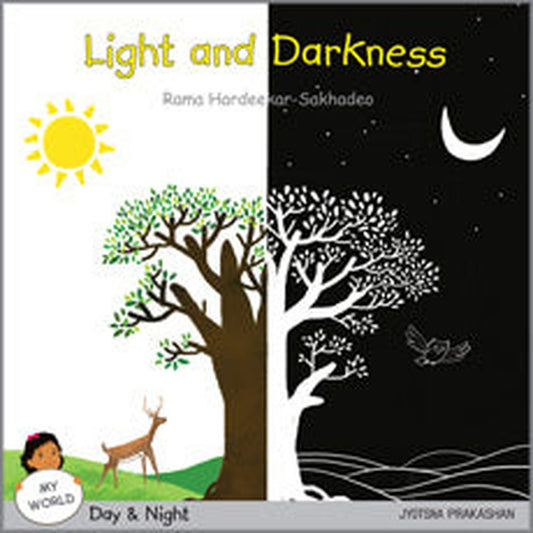 Light & Darkness (My World series : Day & Night)