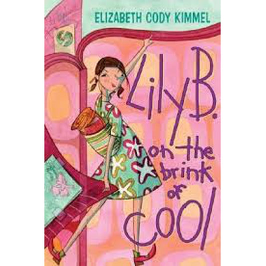 lilyb on the brink of cool by Elizabeth Cody Kimmel  Half Price Books India Books inspire-bookspace.myshopify.com Half Price Books India