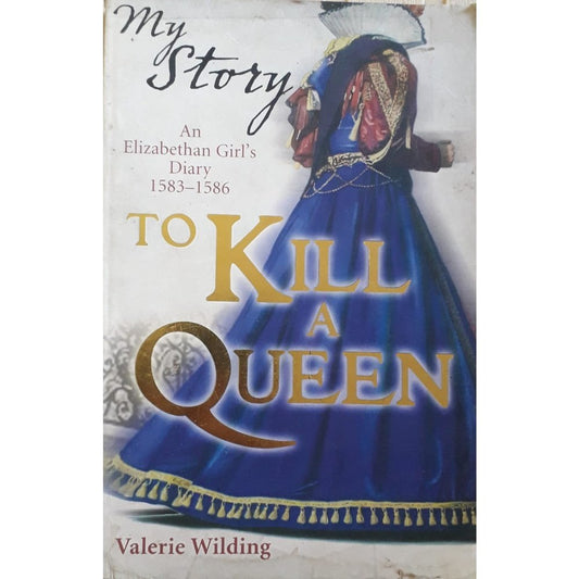 My Story To Kill A Queen by Valerie Wilding  Half Price Books India Books inspire-bookspace.myshopify.com Half Price Books India