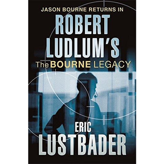 Robert Ludlum's The Bourne Legacy by Robert Ludlum , Eric Van Lustbader  Half Price Books India Books inspire-bookspace.myshopify.com Half Price Books India
