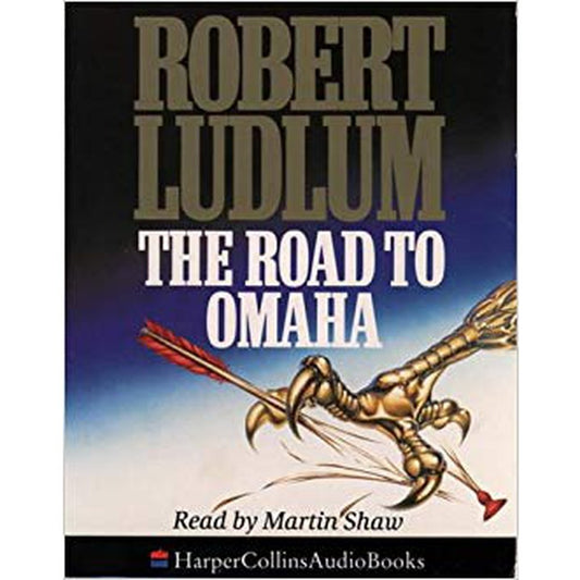 The Road to Omaha by Robert Ludlum  Half Price Books India Books inspire-bookspace.myshopify.com Half Price Books India