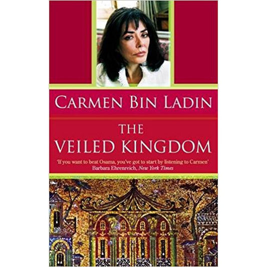 The Veiled Kingdom by Carmen Bin Ladin  Half Price Books India Books inspire-bookspace.myshopify.com Half Price Books India